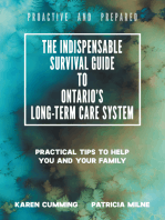 The Indispensable Survival Guide to Ontario's Long-Term Care System: Practical Tips to Help You and Your Family Be Proactive and Prepared
