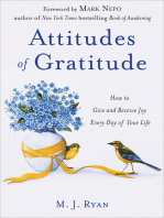 Attitudes of Gratitude: How to Give and Receive Joy Every Day of Your Life