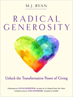 Radical Generosity: Unlock the Transformative Power of Giving