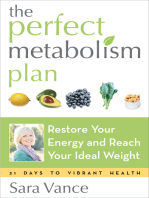 The Perfect Metabolism Plan: Restore Your Energy and Reach Your Ideal Weight