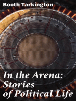 In the Arena: Stories of Political Life