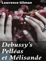 Debussy's Pelléas et Mélisande: A Guide to the Opera with Musical Examples from the Score