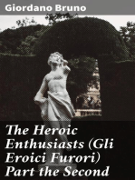 The Heroic Enthusiasts (Gli Eroici Furori) Part the Second: An Ethical Poem