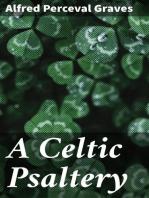 A Celtic Psaltery: Being Mainly Renderings in English Verse from Irish & Welsh Poetry