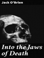 Into the Jaws of Death