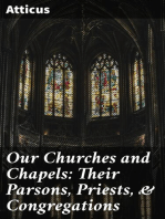 Our Churches and Chapels: Their Parsons, Priests, & Congregations: Being a Critical and Historical Account of Every Place of Worship in Preston