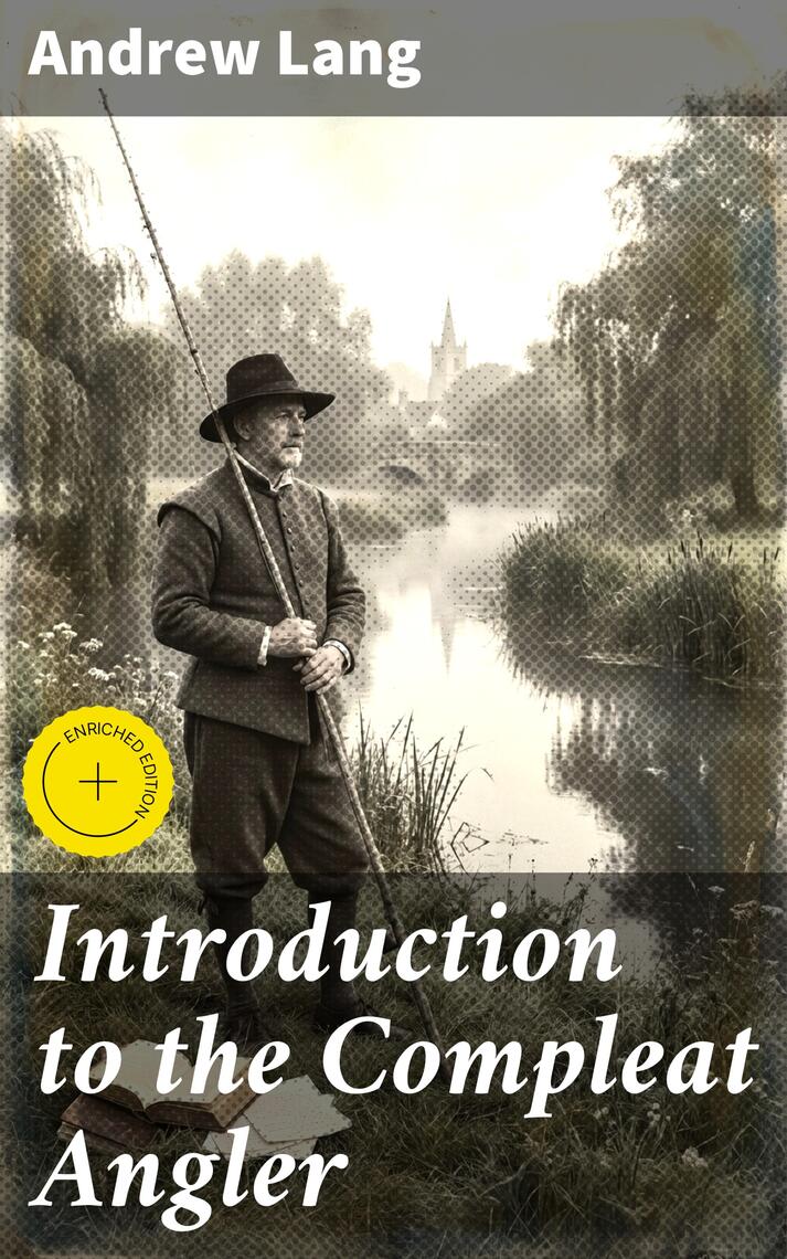 Introduction to the Compleat Angler by Andrew Lang - Ebook | Everand