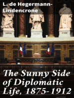 The Sunny Side of Diplomatic Life, 1875-1912