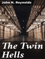 The Twin Hells: A Thrilling Narrative of Life in the Kansas and Missouri Penitentiaries