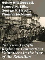 The Twenty-fifth Regiment Connecticut Volunteers in the War of the Rebellion: History, Reminiscences, Description of Battle of Irish / Bend, Carrying of Pay Roll, Roster