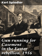 Gun running for Casement in the Easter rebellion, 1916