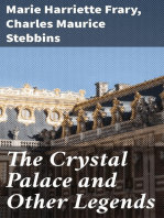 The Crystal Palace and Other Legends