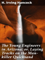 The Young Engineers in Arizona; or, Laying Tracks on the Man-killer Quicksand