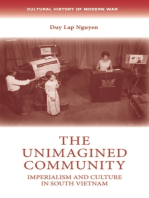 The unimagined community: Imperialism and culture in South Vietnam