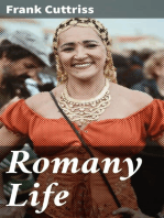 Romany Life: Experienced and Observed during many Years of Friendly Intercourse with the Gypsies