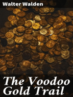 The Voodoo Gold Trail