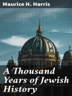 A Thousand Years of Jewish History: From the days of Alexander the Great to the Moslem Conquest of Spain