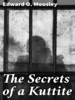 The Secrets of a Kuttite: An Authentic Story of Kut, Adventures in Captivity and Stamboul Intrigue