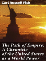 The Path of Empire: A Chronicle of the United States as a World Power