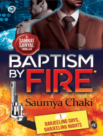 Baptism by Fire: Darjeeling Days, Darjeeling Nights