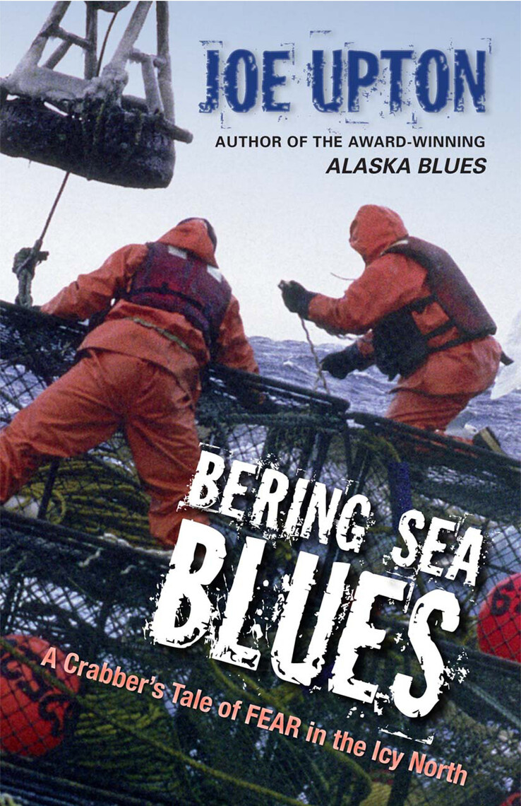 Bering Sea Blues by Joe Upton
