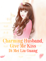 Charming Husband, Give Me Kiss: Volume 1