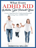 What Every ADHD KID Whishes His Parents Knew: A New Approach for Understanding and Parenting Your ADHD Child