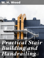 Practical Stair Building and Handrailing: By the square section and falling line system