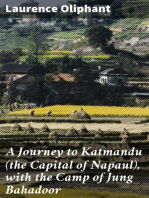 A Journey to Katmandu (the Capital of Napaul), with the Camp of Jung Bahadoor: Including a Sketch of the Nepaulese Ambassador at Home