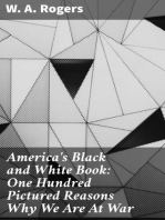 America's Black and White Book: One Hundred Pictured Reasons Why We Are At War
