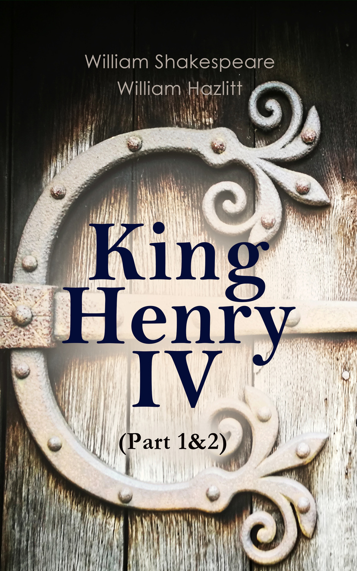King Henry IV (Part 1and2) by William Shakespeare, William Hazlitt picture pic photo