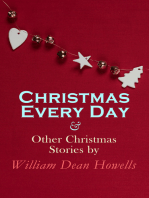 Christmas Every Day & Other Christmas Stories by William Dean Howells: Christmas Specials Series