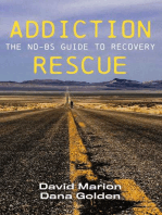 Addiction Rescue: The NO-BS Guide to Recovery