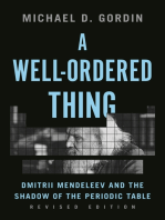 A Well-Ordered Thing: Dmitrii Mendeleev and the Shadow of the Periodic Table, Revised Edition