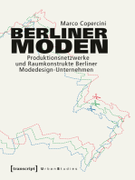 Berliner Moden: Produktionsnetzwerke und Raumkonstrukte Berliner Modedesign-Unternehmen