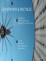 Catastrophe & Spectacle: Variations of a Conceptual Relation from the 17th to the 21st Century