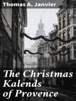 The Christmas Kalends of Provence: And Some Other Provençal Festivals
