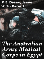 The Australian Army Medical Corps in Egypt: An Illustrated and Detailed Account of the Early Organisation and Work of the Australian Medical Units in Egypt in 1914-1915