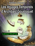 Les voyages temporels d'Archibald Goustoquet - Tome III