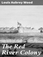 The Red River Colony: A Chronicle of the Beginnings of Manitoba
