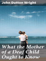 What the Mother of a Deaf Child Ought to Know