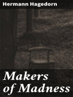 Makers of Madness: A Play in One Act and Three Scenes