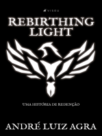 Rebirthing light: uma história de redenção