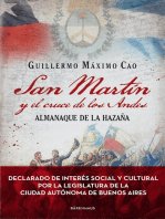 San Martín y el cruce de los Andes: Almanaque de la hazaña
