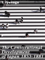 The Constitutional Development of Japan 1853-1881: Johns Hopkins University Studies in Historical and Political Science, Ninth Series