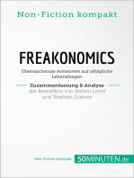 Freakonomics. Zusammenfassung & Analyse des Bestsellers von Steven Levitt und Stephen Dubner: Überraschende Antworten auf alltägliche Lebensfragen