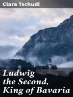 Ludwig the Second, King of Bavaria