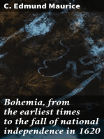 Bohemia, from the earliest times to the fall of national independence in 1620: With a short summary of later events