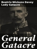 General Gatacre: The Story of the Life and Services of Sir William Forbes Gatacre, K.C.B., D.S.O., 1843-1906