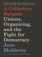 A Collective Bargain: Unions, Organizing, and the Fight for Democracy